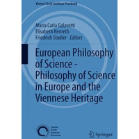 European Philosophy of Science - Philosophy of Science in Europe and the Viennes [Paperback]