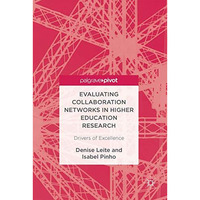 Evaluating Collaboration Networks in Higher Education Research: Drivers of Excel [Hardcover]