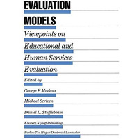 Evaluation Models: Viewpoints on Educational and Human Services Evaluation [Paperback]