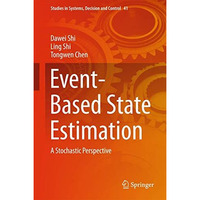 Event-Based State Estimation: A Stochastic Perspective [Hardcover]