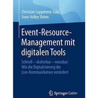 Event-Resource-Management mit digitalen Tools: Schnell  skalierbar  messbar: W [Paperback]