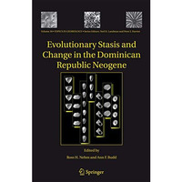 Evolutionary Stasis and Change in the Dominican Republic Neogene [Hardcover]