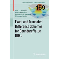 Exact and Truncated Difference Schemes for Boundary Value ODEs [Hardcover]