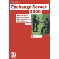 Exchange Server 2000: Installieren  Konfigurieren  Administrieren  Optimieren [Paperback]