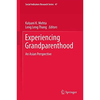 Experiencing Grandparenthood: An Asian Perspective [Paperback]