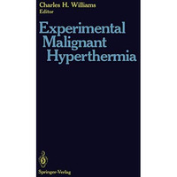 Experimental Malignant Hyperthermia [Paperback]