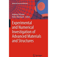 Experimental and Numerical Investigation of Advanced Materials and Structures [Paperback]