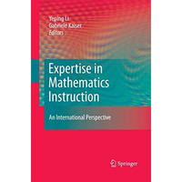 Expertise in Mathematics Instruction: An International Perspective [Paperback]