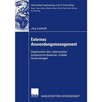 Externes Anwendungsmanagement: Organisation des Lebenszyklus komponentenbasierte [Paperback]