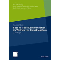 Face-to-Face Kommunikation im Vertrieb von Industrieg?tern [Paperback]