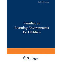 Families as Learning Environments for Children [Paperback]