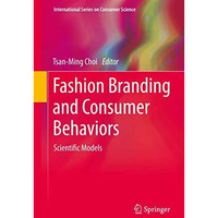 Fashion Branding and Consumer Behaviors: Scientific Models [Hardcover]