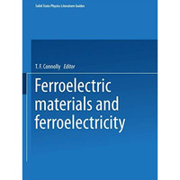 Ferroelectric Materials and Ferroelectricity [Paperback]