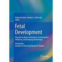 Fetal Development: Research on Brain and Behavior, Environmental Influences, and [Paperback]