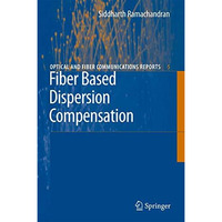 Fiber Based Dispersion Compensation [Paperback]