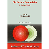 Finslerian Geometries: A Meeting of Minds [Hardcover]