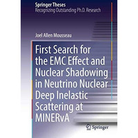 First Search for the EMC Effect and Nuclear Shadowing in Neutrino Nuclear Deep I [Hardcover]