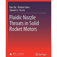 Fluidic Nozzle Throats in Solid Rocket Motors [Paperback]