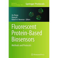 Fluorescent Protein-Based Biosensors: Methods and Protocols [Paperback]