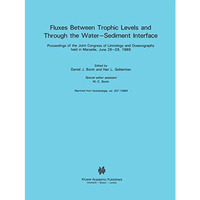 Fluxes between Trophic Levels and through the Water-Sediment Interface [Paperback]