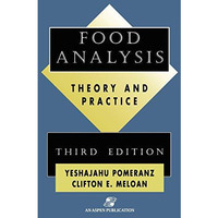 Food Analysis: Theory and Practice [Hardcover]