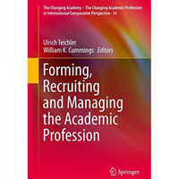 Forming, Recruiting and Managing the Academic Profession [Hardcover]