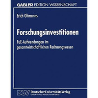 Forschungsinvestitionen: FuE-Aufwendungen im gesamtwirtschaftlichen Rechnungswes [Paperback]