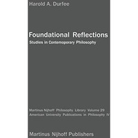 Foundational Reflections: Studies in Contemporary Philosophy [Paperback]