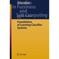 Foundations of Learning Classifier Systems [Hardcover]