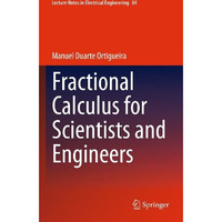 Fractional Calculus for Scientists and Engineers [Hardcover]