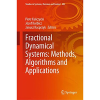 Fractional Dynamical Systems: Methods, Algorithms and Applications [Hardcover]