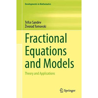 Fractional Equations and Models: Theory and Applications [Hardcover]