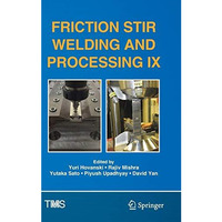 Friction Stir Welding and Processing IX [Hardcover]