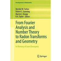 From Fourier Analysis and Number Theory to Radon Transforms and Geometry: In Mem [Hardcover]