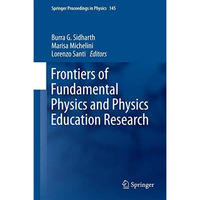 Frontiers of Fundamental Physics and Physics Education Research [Hardcover]