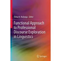 Functional Approach to Professional Discourse Exploration in Linguistics [Paperback]