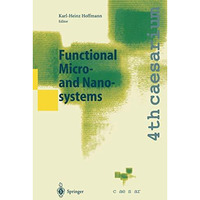 Functional Micro- and Nanosystems: Proceedings of the 4th caesarium, Bonn, June  [Hardcover]