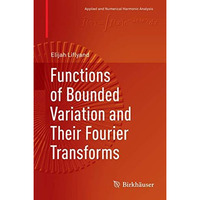 Functions of Bounded Variation and Their Fourier Transforms [Hardcover]