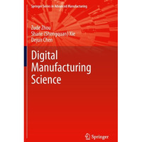 Fundamentals of Digital Manufacturing Science [Hardcover]