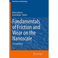 Fundamentals of Friction and Wear on the Nanoscale [Paperback]