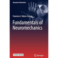 Fundamentals of Neuromechanics [Paperback]