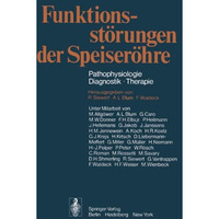 Funktionsst?rungen der Speiser?hre: Pathophysiologie ? Diagnostik ? Therapie [Paperback]