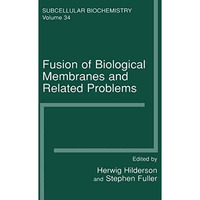 Fusion of Biological Membranes and Related Problems: Subcellular Biochemistry [Hardcover]