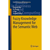 Fuzzy Knowledge Management for the Semantic Web [Hardcover]