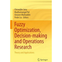 Fuzzy Optimization, Decision-making and Operations Research: Theory and Applicat [Hardcover]