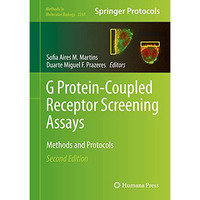 G Protein-Coupled Receptor Screening Assays: Methods and Protocols [Hardcover]