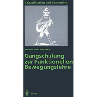 Gangschulung zur Funktionellen Bewegungslehre [Paperback]