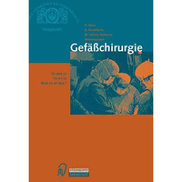 Gef??chirurgie: So war es So ist es Wird es so sein? [Paperback]