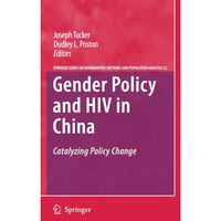 Gender Policy and HIV in China: Catalyzing Policy Change [Paperback]