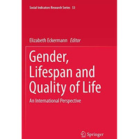 Gender, Lifespan and Quality of Life: An International Perspective [Paperback]